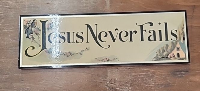 Vintage Wooden Plaque - Jesus Never Fails