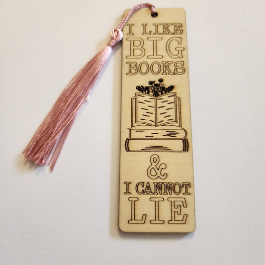 I Like Big Books & I Cannot Lie Bookmark