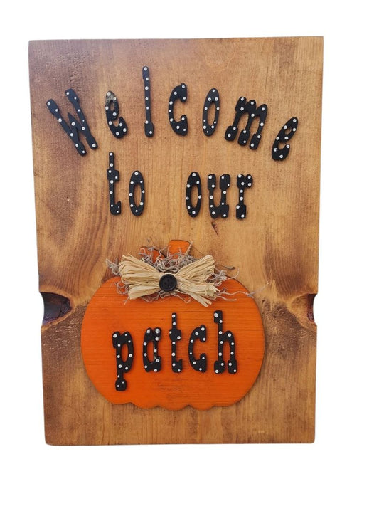 Small Town Shop Welcome to Our Patch Fall Wooden Sign