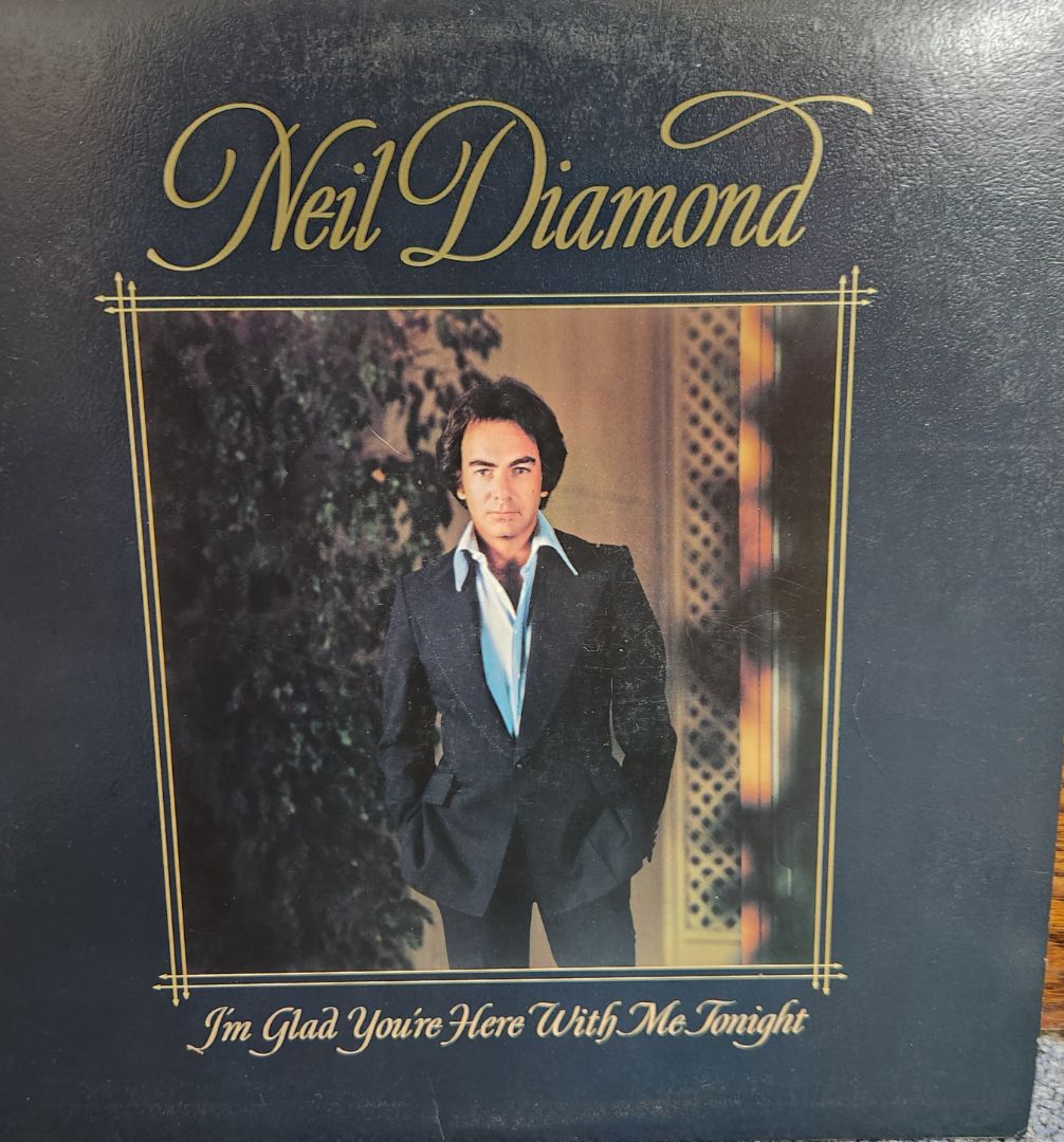 Vinyl- Neil Diamond- I'm Glad You're Here With Me Tonight