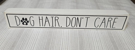 Dog Hair, Don't Care