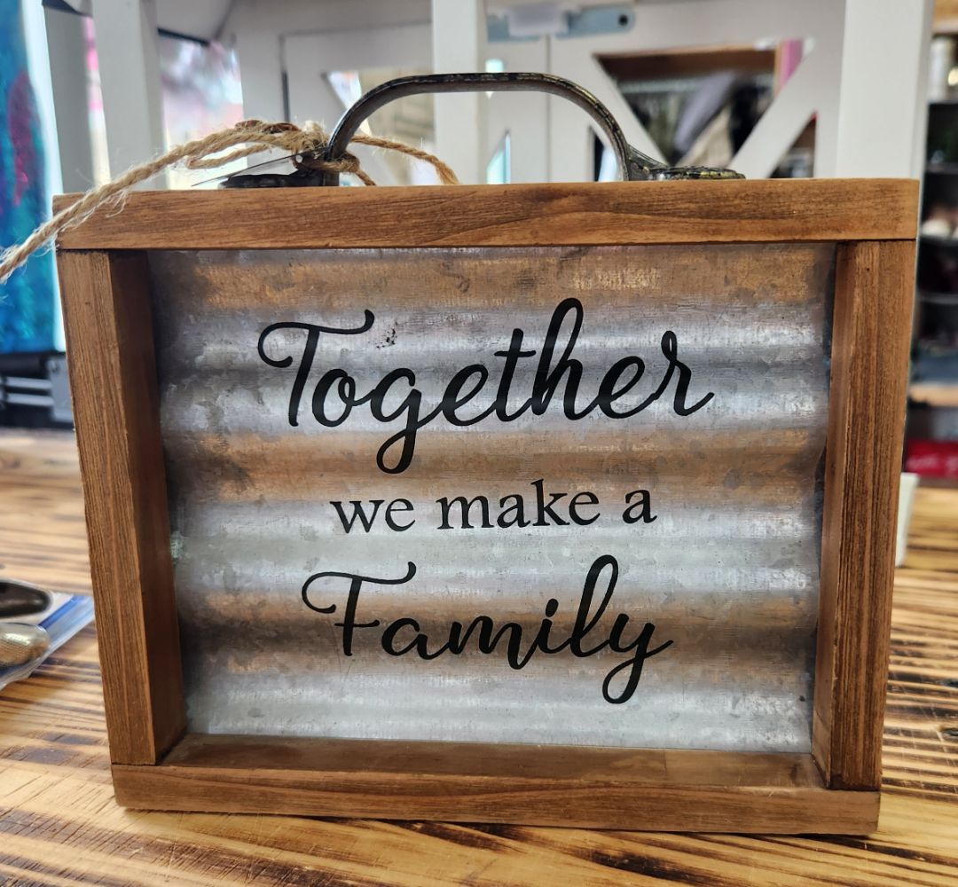 Metal/Wood Sign - Together We Make a Family