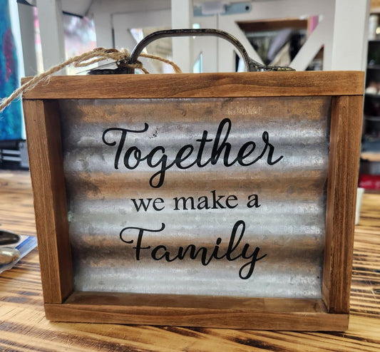 Metal/Wood Sign - Together We Make a Family