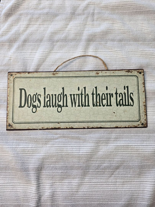 Rustic Dog Laugh w/ Tails Decor, 12" x 5"