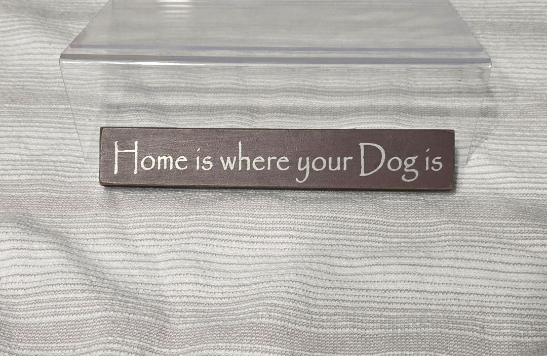 Brown Home Is Where Dog Is Decor, 6" x 1"