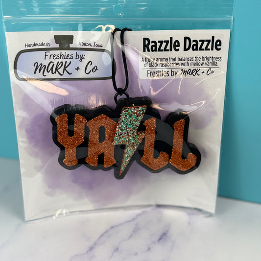 Ya’ll Razzle Dazzle Freshie