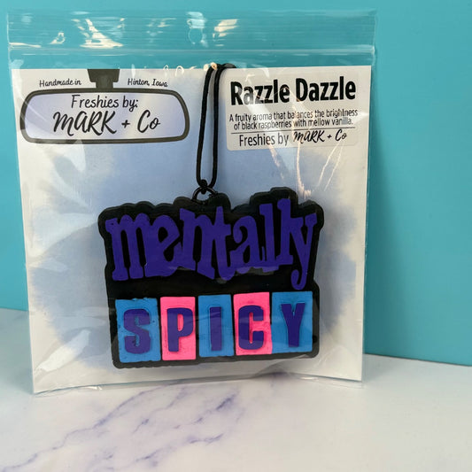 Mentally Spicy Razzle Dazzle Freshie