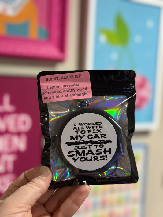 Black Ice  Fix Mine Smash Yours, Small Circle Freshie
