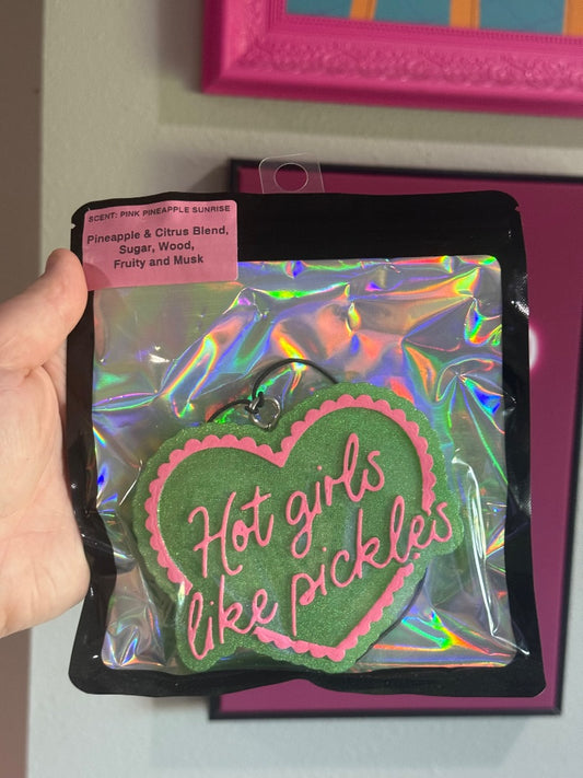 Hot Girls Like Pickles  Freshie