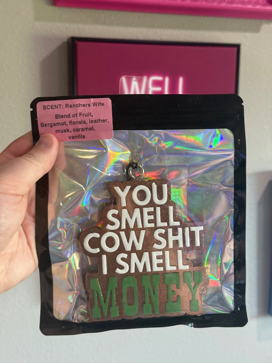 You Smell Cow  Freshie