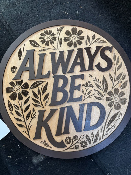 Always be kind