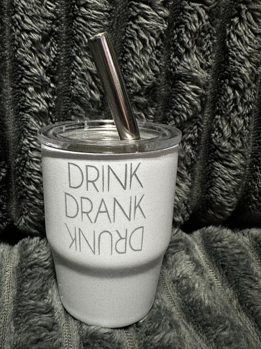 White 3oz. Mini Tumbler Drink Drank Drunk, Designed Locally