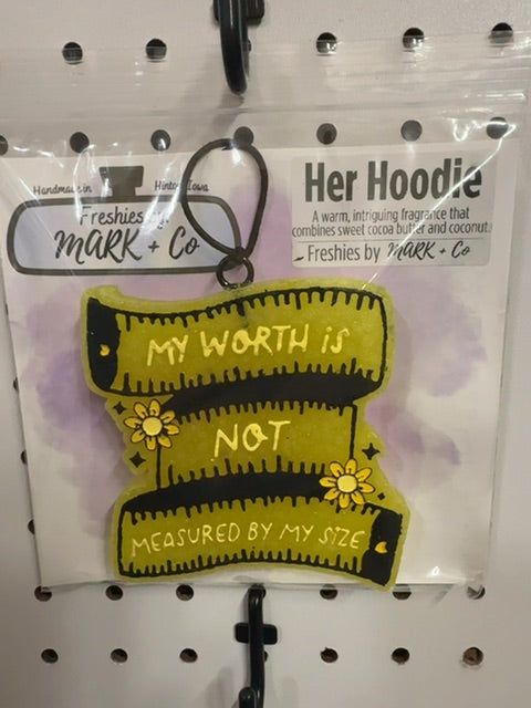 My Worth…Size Her Hoodie Freshie