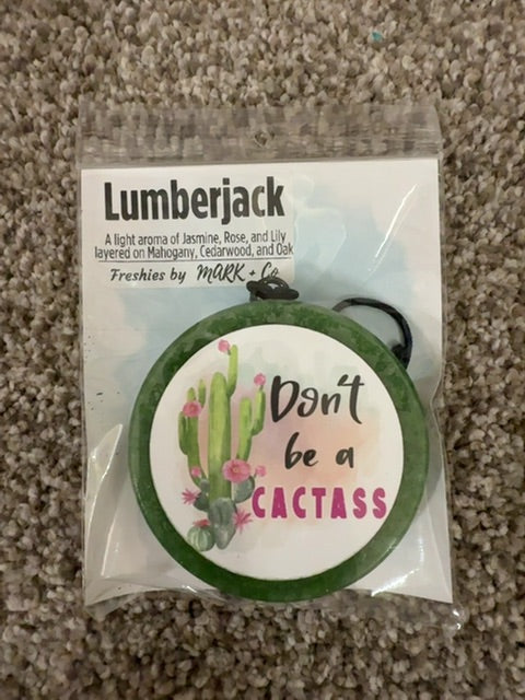 Cactass Lumberjack Freshie, Round