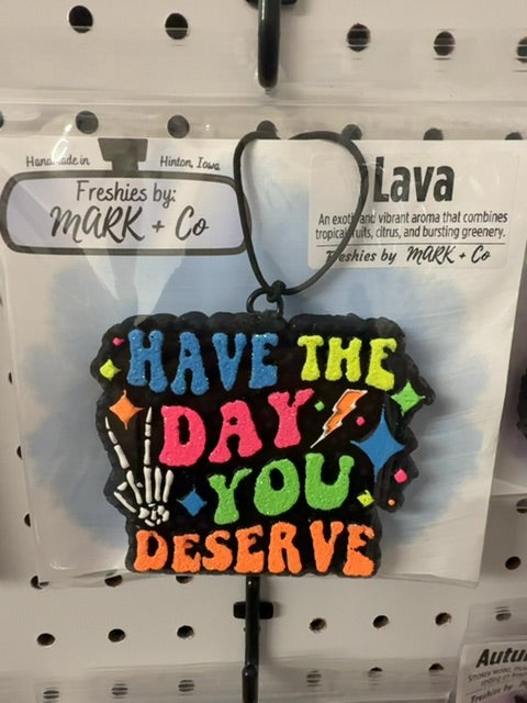 Day You Deserve Lava Freshie
