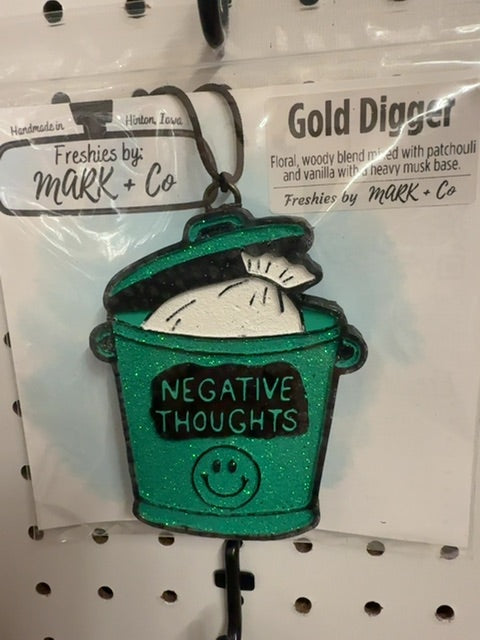 Negative Thoughts Gold Digger Freshie