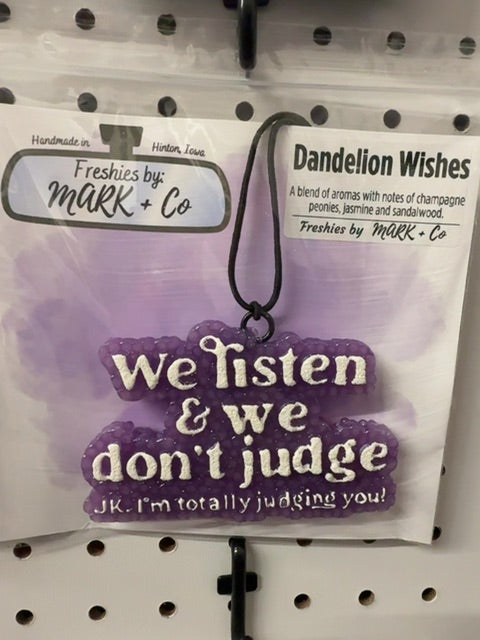 We Listen & Don’t Judge Dandelion Wishes Freshie